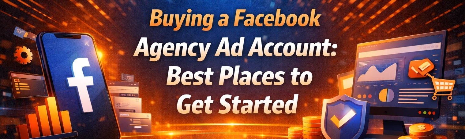 Buy Facebook Agency Ad Account | Verified Provider Guide 2026