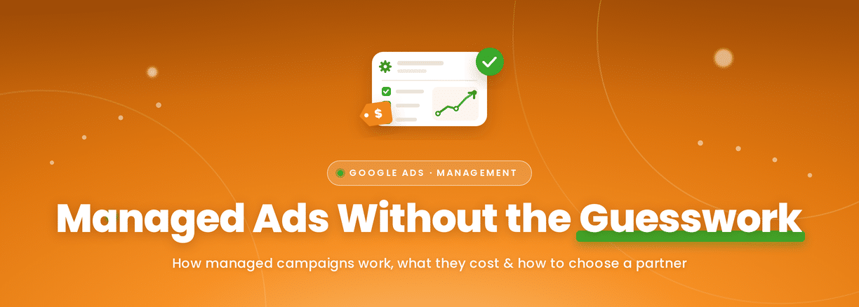 Google Ads Management Agency: Services & Fees